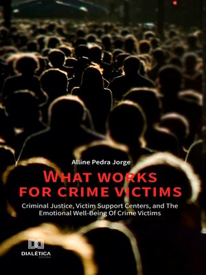 cover image of What Works for Crime Victims